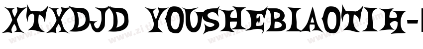 XTXDJD YouSheBiaoTiH字体转换